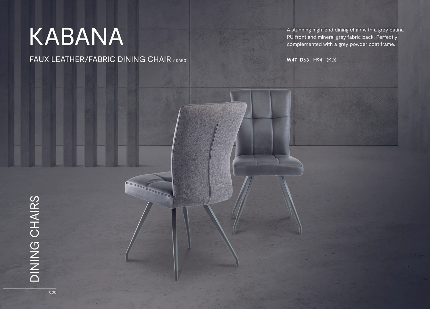 Grey faux leather fabric dining chairs with powder coated metal legs on concrete floor